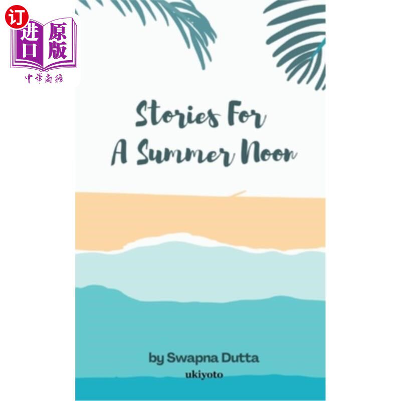 海外直订Stories For A Summer Noon 《夏日正午的故事