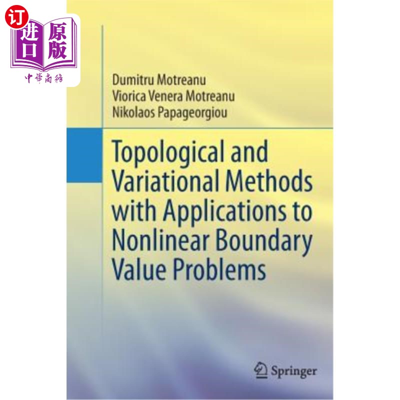 海外直订Topological and Variational Methods with Applications to Nonlinear Boundary Valu 拓扑变分法及其在非线性边值