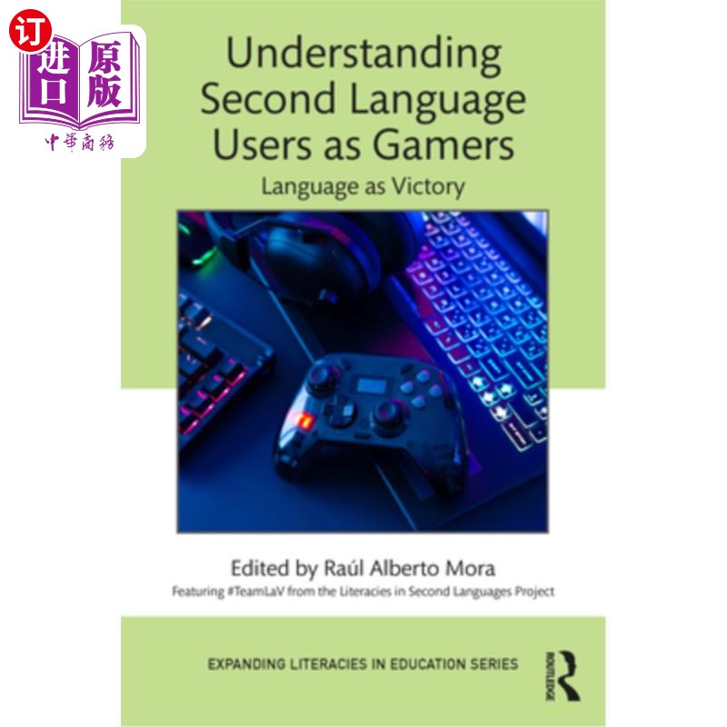 海外直订Understanding Second Language Users as Gamers: Language as Victory 将第二语言用户理解为游戏玩家:语言即胜利