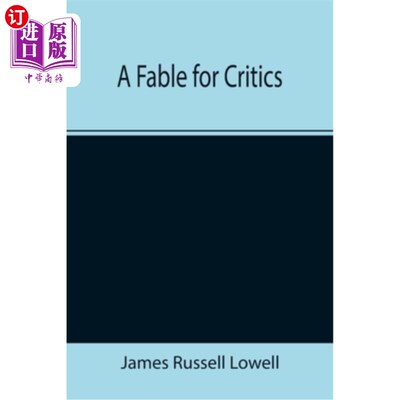 海外直订A Fable for Critics 评论家的寓言
