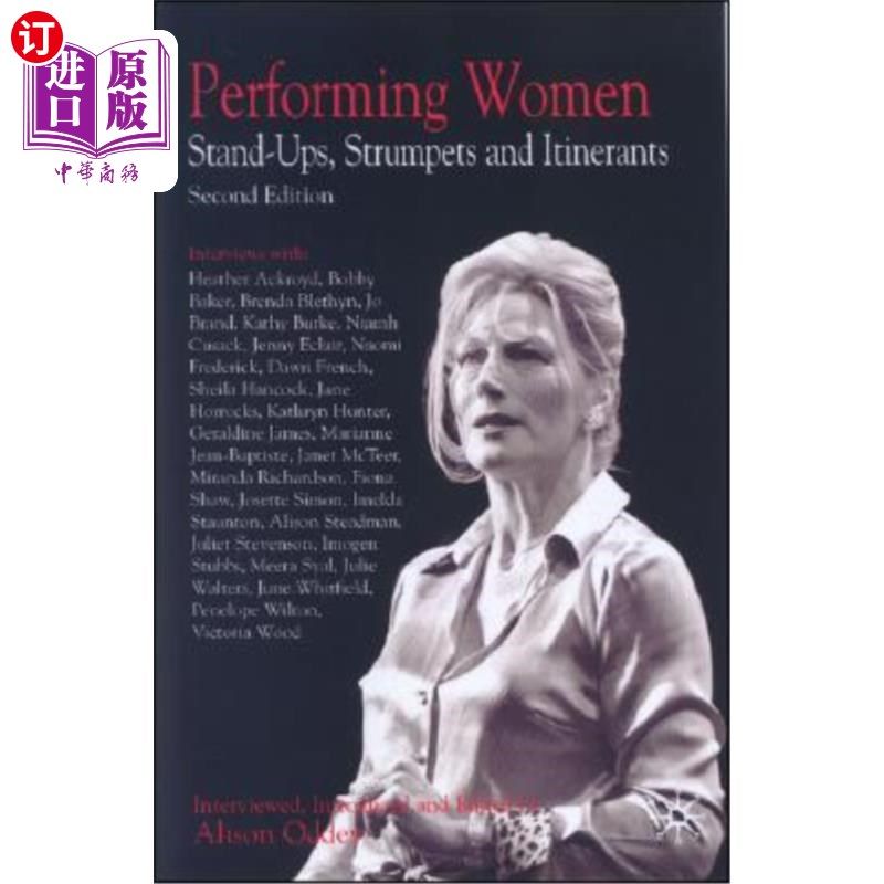 海外直订Performing Women: Stand-Ups, Strumpets and Itinerants 表演女性：站起来、蹦蹦跳跳和巡回演出