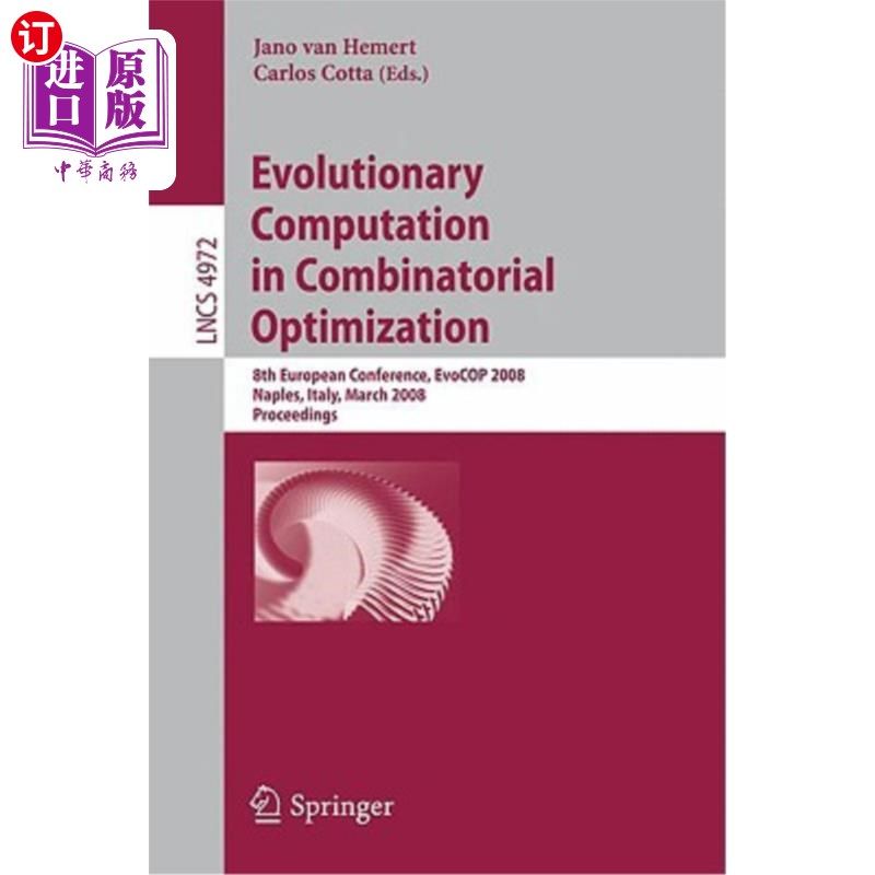 海外直订Evolutionary Computation in Combinatorial Optimization: 8th European Conference, 组合优化中的进化计算:第八