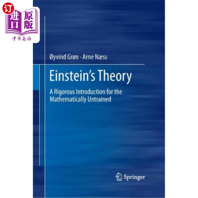 海外直订Einstein's Theory: A Rigorous Introduction for the Mathematically Untrained 爱因斯坦理论：对数学上未经训练