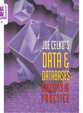 海外直订Joe Celko's Data and Databases: Concepts in Practice 乔·塞尔科的数据和数据库：实践中的概念