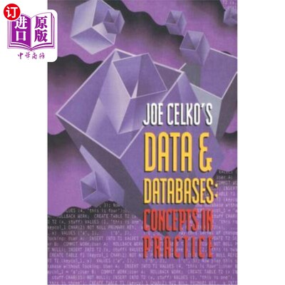 海外直订Joe Celko's Data and Databases: Concepts in Practice 乔·塞尔科的数据和数据库：实践中的概念