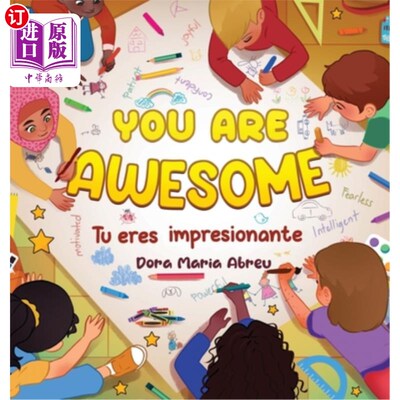海外直订You Are Awesome: Tu eres impresionante 你真棒：你给人留下了深刻的印象