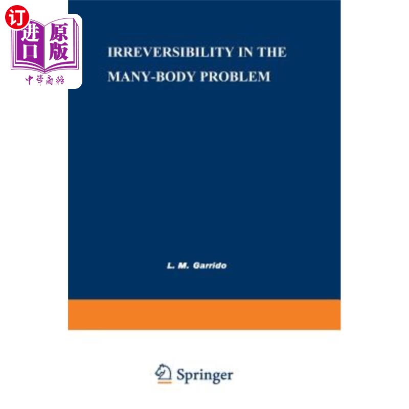海外直订Irreversibility in the Many-Body Problem: Sitges International School of Physics 多体问题中的不可逆性:锡切