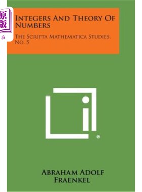 海外直订Integers and Theory of Numbers: The Scripta Mathematica Studies, No. 5 整数与数论：《数学研究手稿》，第5期