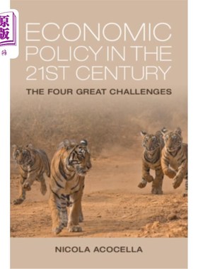 海外直订Economic Policy in the 21st Century: The Four Great Challenges 21世纪经济政策:四大挑战