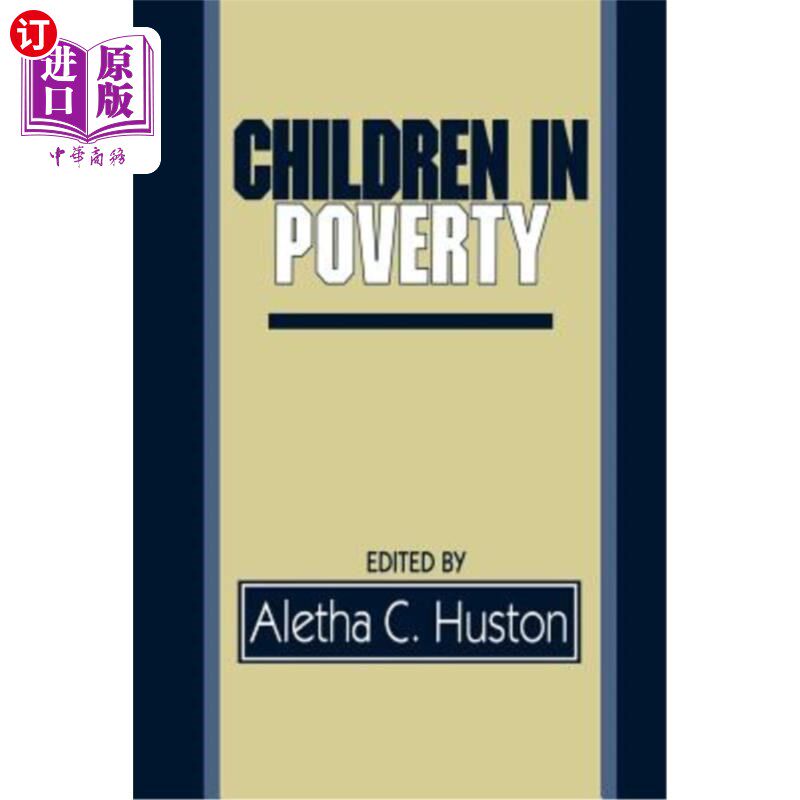 海外直订医药图书Children in Poverty: Child Development and Public Policy 贫困儿童：儿童发展与公共政策