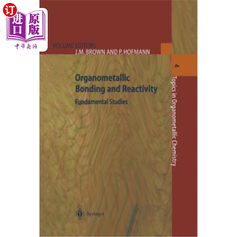 海外直订Organometallic Bonding and Reactivity: Fundamental Studies 有机金属键和反应性：基础研究