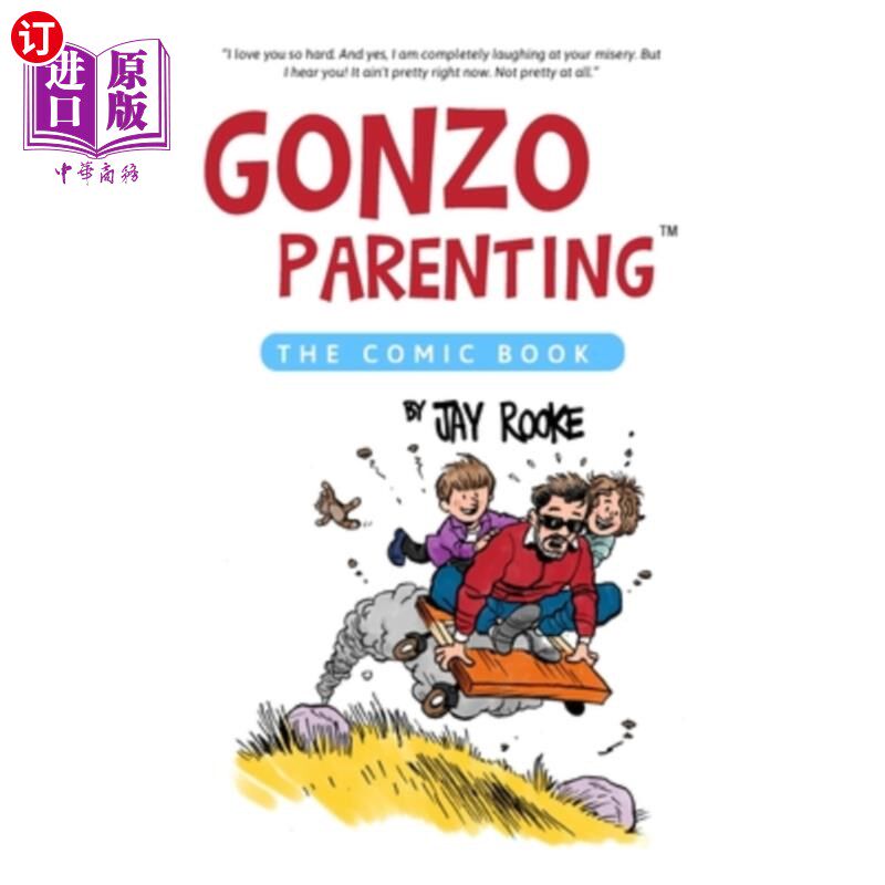 海外直订Gonzo Parenting: The Comic Book 怪诞育儿:漫画书