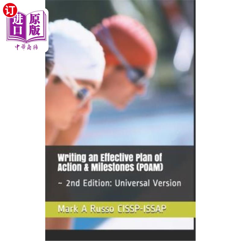 海外直订Writing an Effective Plan of Action & Milestones (Poam): 2nd Edition: Universal 编写有效的行动计划和里程碑