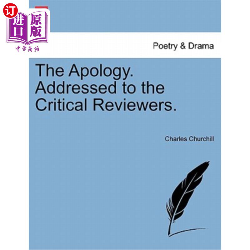 海外直订The Apology. Addressed to the Critical Reviewers. 道歉。致评论者