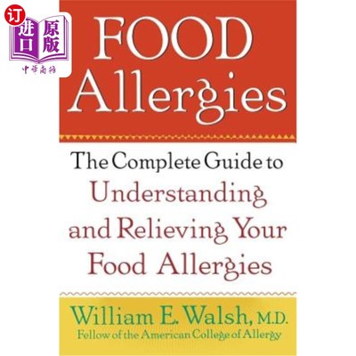 海外直订医药图书Food Allergies: The Complete Guide to Understanding and Relieving Your Food Alle 食物过敏：了解和减