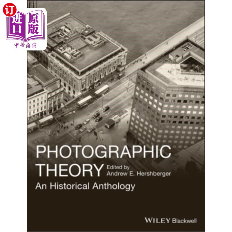 海外直订Photographic Theory 摄影理论 摄影理论 历史选集 理论辩论 数字摄影 历史框架