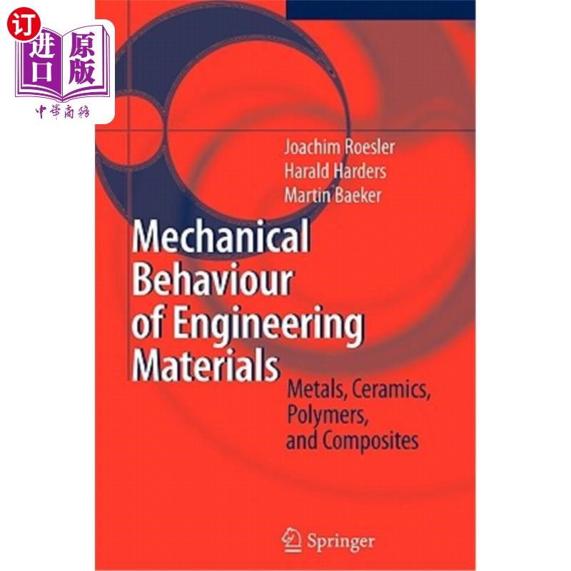 海外直订Mechanical Behaviour of Engineering Materials: Metals, Ceramics, Polymers, and C 工程材料的机械行为：金属、