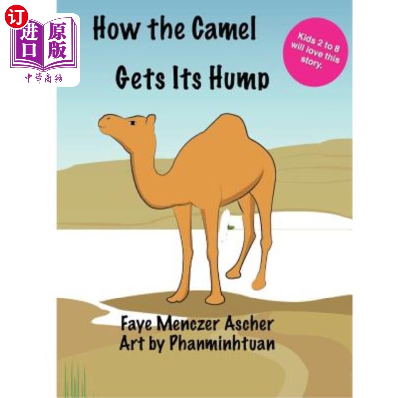 海外直订How the Camel Gets Its Hump 骆驼是怎么驼峰的