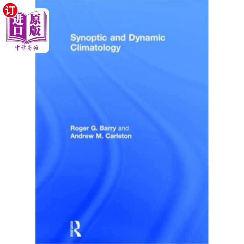 海外直订Synoptic and Dynamic Climatology 天气与动力气候学