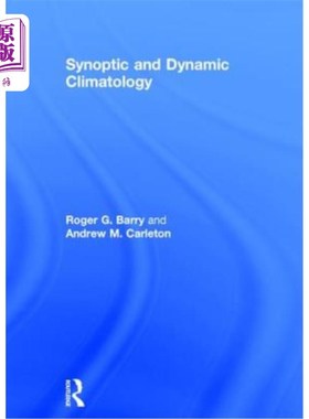 海外直订Synoptic and Dynamic Climatology 天气与动力气候学