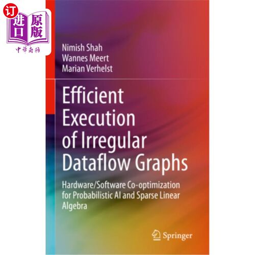 海外直订Efficient Execution of Irregular Dataflow Graphs: Hardware/Software Co-Optimizat 不规则数据流图的有效执行: