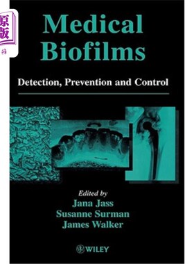 海外直订Medical Biofilms: Detection, Prevention and Control 医用生物膜的检测与防治