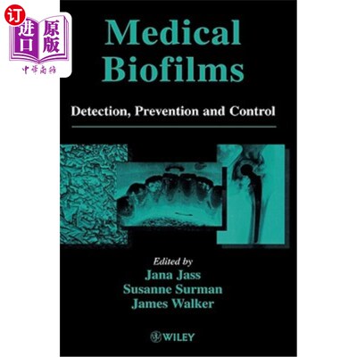 海外直订Medical Biofilms: Detection, Prevention and Control 医用生物膜的检测与防治