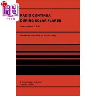Continua Selected 海外直订Radio the 太阳耀斑期间 Solar Held During 连续射电：19 Flares Workshop Contributions