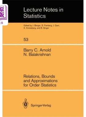 海外直订Relations, Bounds and Approximations for Order Statistics 次序统计量的关系、界与逼近