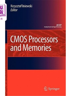 海外直订CMOS Processors and Memories CMOS处理器和存储器