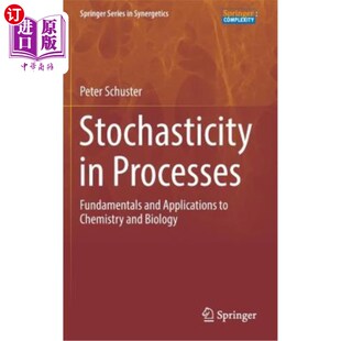 海外直订Stochasticity in Processes: Fundamentals and Applications to Chemistry and Biolo 过程中的随机性：化学和生物