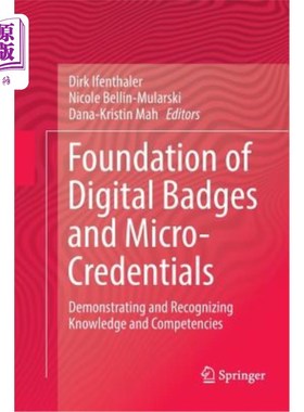 海外直订Foundation of Digital Badges and Micro-Credentials: Demonstrating and Recognizin 数字徽章和微型证书的基础:
