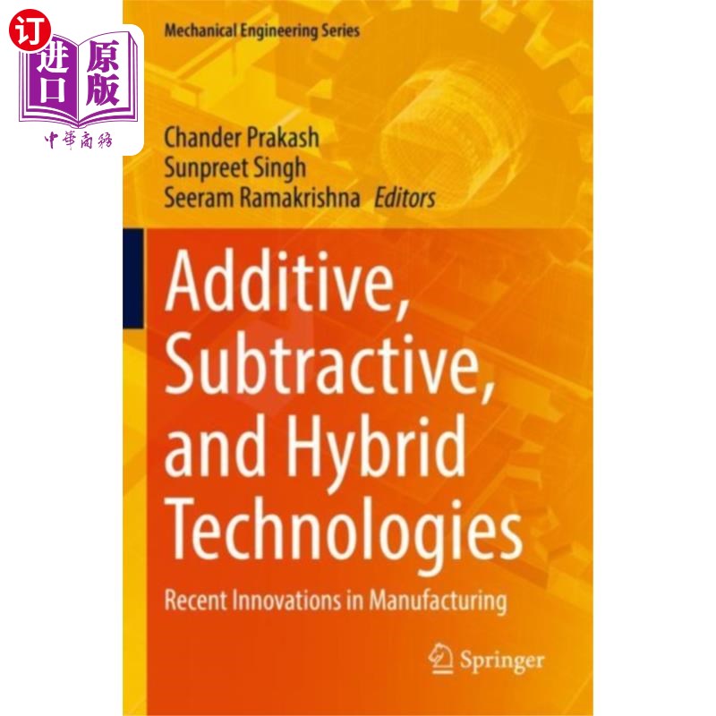 海外直订Additive, Subtractive, and Hybrid Technologies 加法，减法和混合技术
