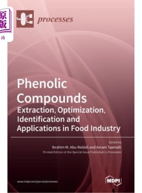 海外直订医药图书Phenolic Compounds: Extraction, Optimization, Identification and Applications in 酚类化合物的提取、