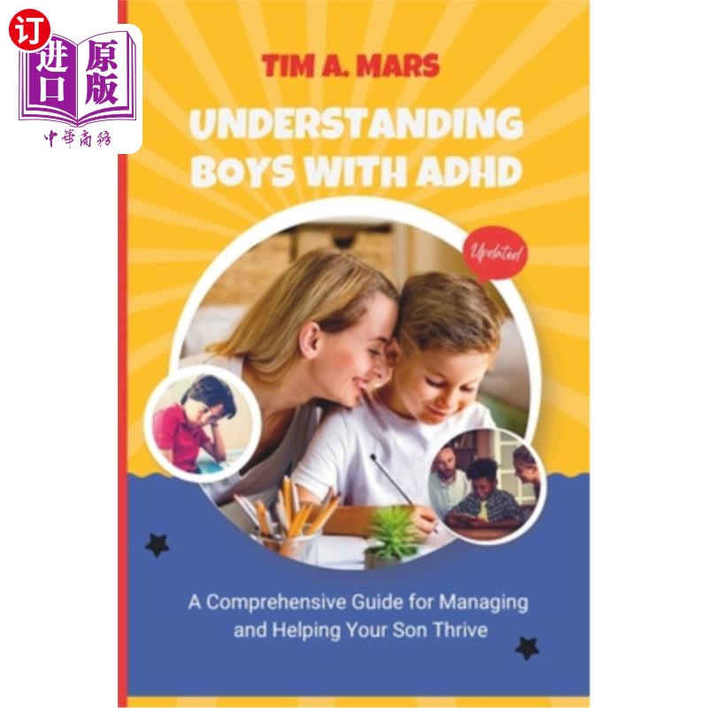 海外直订Understanding Boys with ADHD: A Comprehensive Guide for Managing, and Helping Yo 了解男孩多动症:管理和帮助