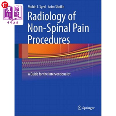 海外直订医药图书Radiology of Non-Spinal Pain Procedures: A Guide for the Interventionalist 非脊椎疼痛放射学程序：干