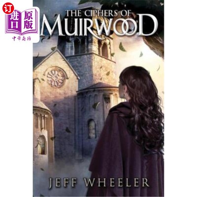 海外直订The Ciphers of Muirwood 缪尔伍德的密码