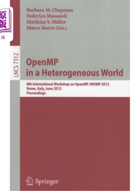海外直订OpenMP in a Heterogeneous World: 8th International Workshop on OpenMP, IWOMP 201 《异构世界中的Ope