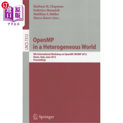 海外直订OpenMP in a Heterogeneous World: 8th International Workshop on OpenMP, IWOMP 201 《异构世界中的Ope