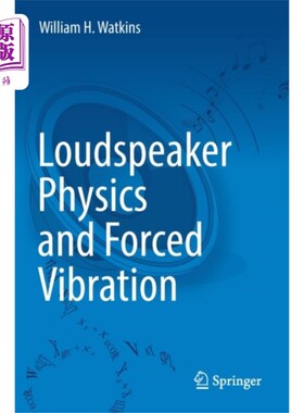 海外直订Loudspeaker Physics and Forced Vibration 扬声器物理和强制振动