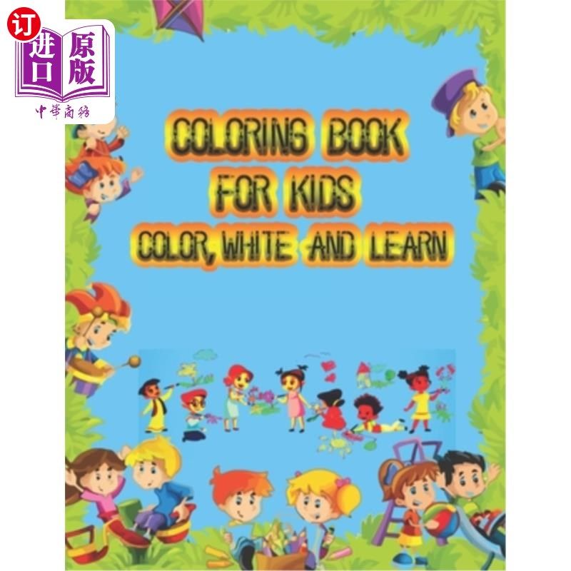 海外直订Coloring Book Color, Write and Learn: Pre K, Kindergarten and Kids Ages 3-5 Read 色彩，写作和学习:学前，幼