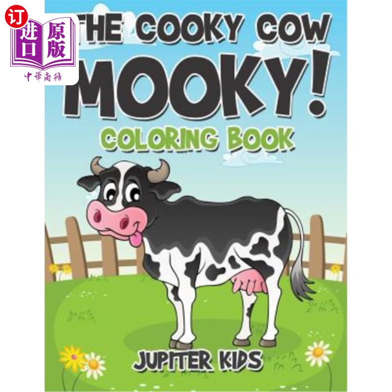 海外直订The Cooky Cow Mooky! Coloring Book 这只可爱的母牛驼鹿！彩色书