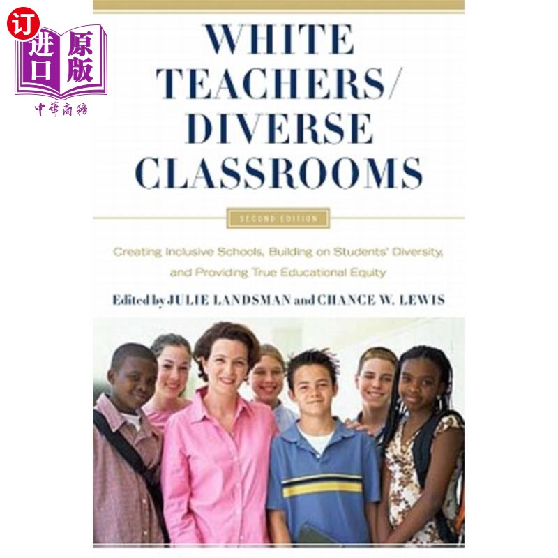 海外直订White Teachers / Diverse Classrooms: Creating Inclusive Schools, Building on Stu 白人教师/多元化课堂:创建包图片