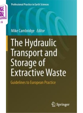 海外直订The Hydraulic Transport and Storage of Extractive Waste: Guidelines to European  采掘废物的水力运输和储存:欧洲