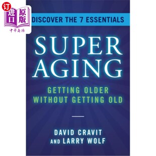 海外直订医药图书Superaging: Getting Older Without Getting Old