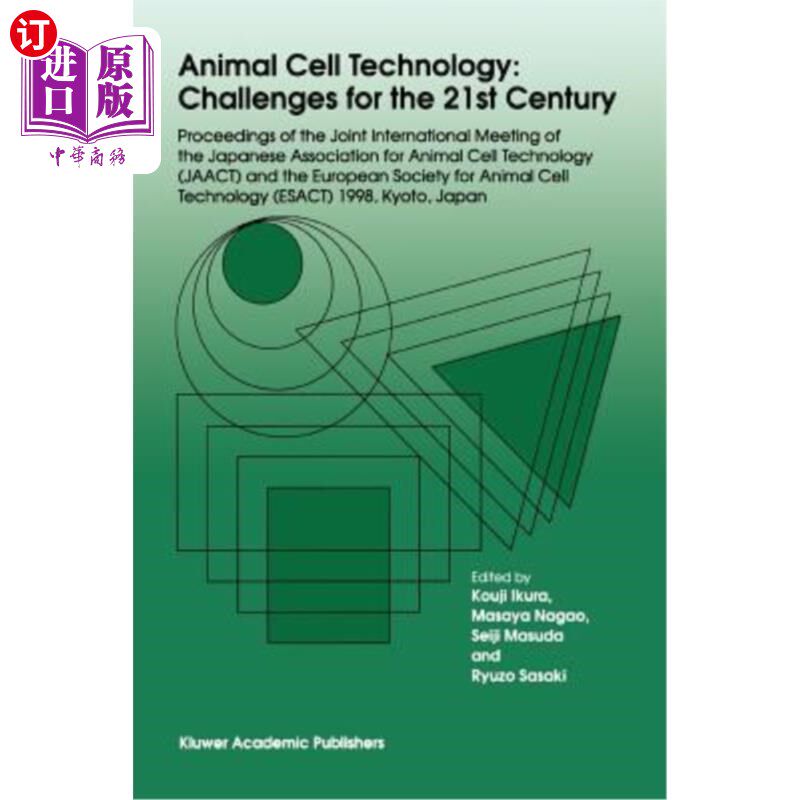 海外直订Animal Cell Technology: Challenges for the 21st Century: Proceedings of the Join 动物细胞技术:21世纪的挑战: