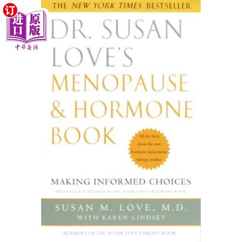 海外直订医药图书Dr. Susan Love's Menopause and Hormone Book: Making Informed Choices All the Fac 苏珊·洛夫博士的更
