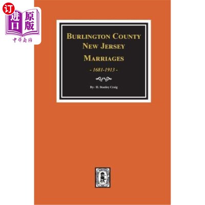 海外直订Burlington County, New Jersey Marriages, 1681-1930 新泽西州伯灵顿县，1681-1930年
