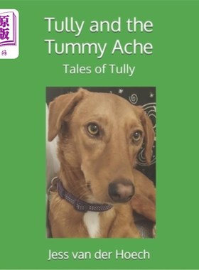 海外直订Tully and the Tummy Ache 徒利和肚子疼