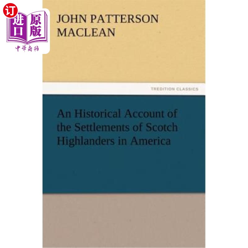 海外直订An Historical Account of the Settlements of Scotch Highlanders in America 苏格兰高地人在美国定居的历史记录